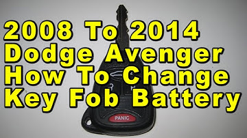 2008 To 2014 Dodge Avenger How To Change Key Fob Battery With Part Number