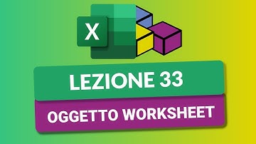 Worksheet Object - VBA Excel Tutorial Italian 33