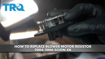 How to Replace Blower Motor Resistor 2004-2006 Scion xB