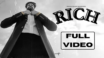 RICH (Full Video) | SINGGA x Joban Randhawa | punjabi song 2024