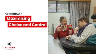 Commentary Maximising choice and control