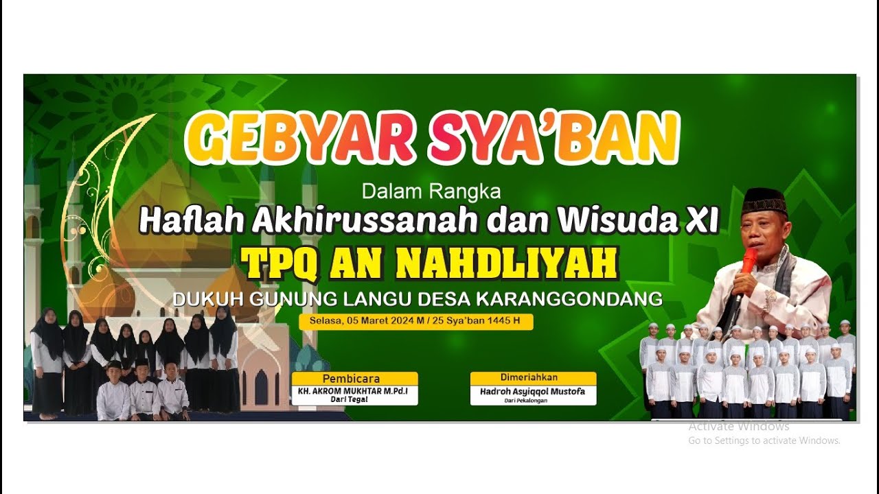 GEBYAR  SA'BAN DALAM RANGKA HAFLAH AKHIRUSSANAH & WISUDA XI TPQ AN NAHDLIYAH GUNUNGLANGU