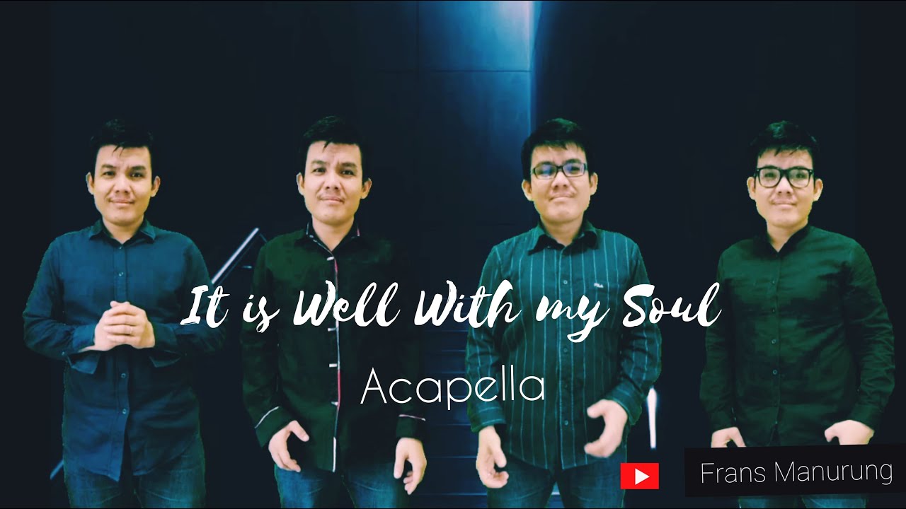 It is Well With My Soul/Dung Sonang Rohakku Dibaen Jesus I/Itu Baik