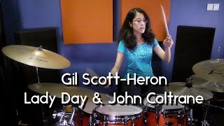 Christal: Gil Scott-Heron - Lady Day &amp; John Coltrane (drum cover)