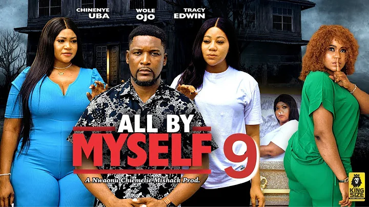 ALL BY MYSELF PART 3 - LATEST NIGERIAN MOVIES | VJ IVAN MC KTV