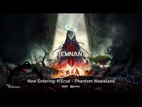 Remnant 2 Original Soundtrack - Now Entering: N'Erud - Phantom Wasteland
