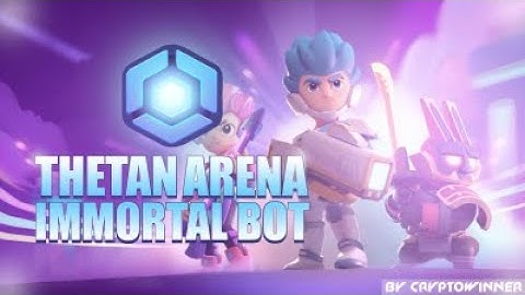 THETAN ARENA BOT + TUTORIAL | THE TAN HACK | FREE 2022