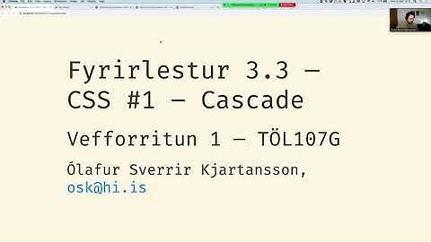 Vefforritun 1, 2020: Fyrirlestur 3.3: CSS Cascade