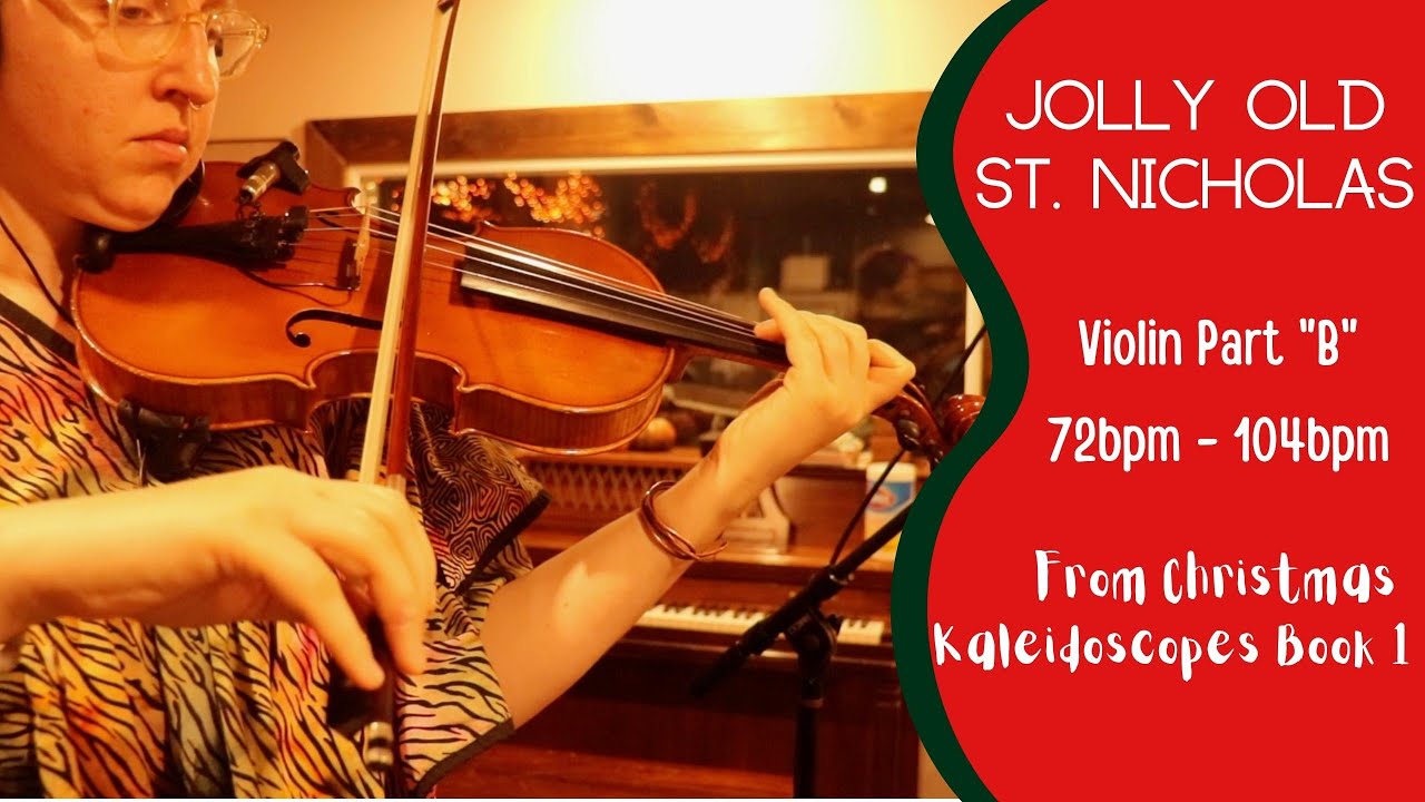 Jolly Old St. Nicholas | Part B | Christmas Kaleidoscopes | Practice Play-Along 72bpm - 104bpm