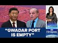 What gwadar ports failure says about chinas belt  road initiative  vantage with palki sharma