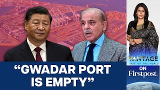 What Gwadar Port's Failure Says About China's Belt \& Road Initiative | Vantage with Palki Sharma