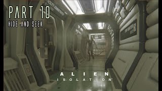 ALIEN ISOLATION | Part 10 (Find a Trauma Kit) | Cinematic Gameplay Walkthrough