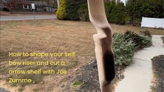 How to shape your self bow / board bow  riser and cut a arrow shelf with Joe Zummo