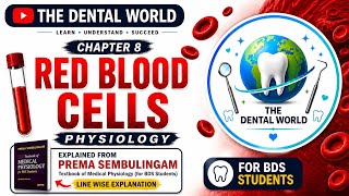 Red Blood Cells (RBC) Physiology Explained | Chapter 8 | Prema Sembulingam | BDS Students| #rbc #bds