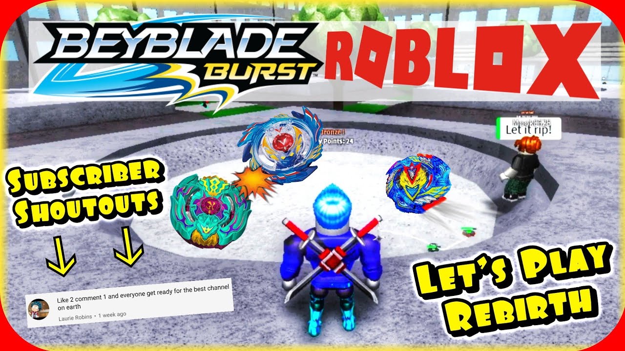 Let S Play Roblox Beyblade Rebirth Subscriber Shoutouts