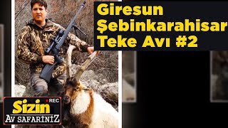Giresun Teke Avı 2 Sizin Av Safariniz Davut Şimşek Yaban Tv Goat Hunting Turkey