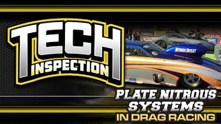 Tech Inspection Episode 7: Plate Nitrous Systems In Drag Racing