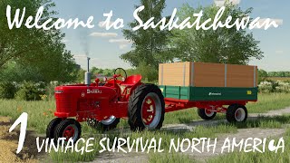 Welcome to Saskatchewan! - Ep1 - Vintage Survival NA Farming Simulator FS22