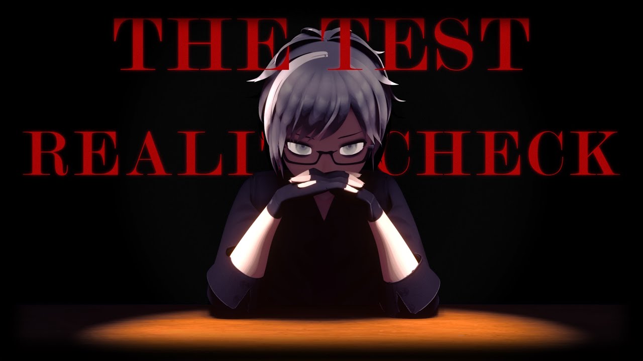 【The Test: Reality Check】Who Am I?