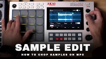 The SECRET to chop SAMPLES in SAMPLE EDIT  with MPC Live mk2