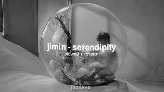 jimin - serendipity ( slowed + reverb )
