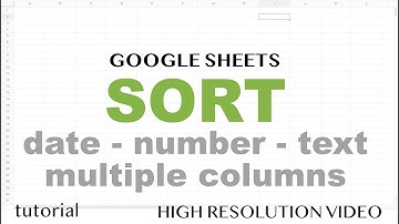 Google Sheets - Sort - by Number, Date, Multiple Columns - Part 6
