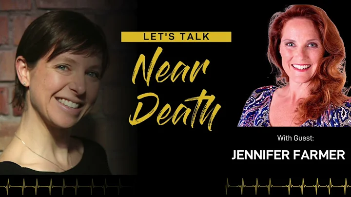 Let's Talk Near Death - The NDE and ADC of Jennife...