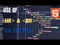 Use of  hr  br tags in html   coding code 