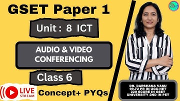 GSET | Paper 1 | Unit 8 ICT | Audio & Video Conferencing | Concept + PYQs