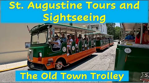 Explore Historic St. Augustine with an Old Town Trolley