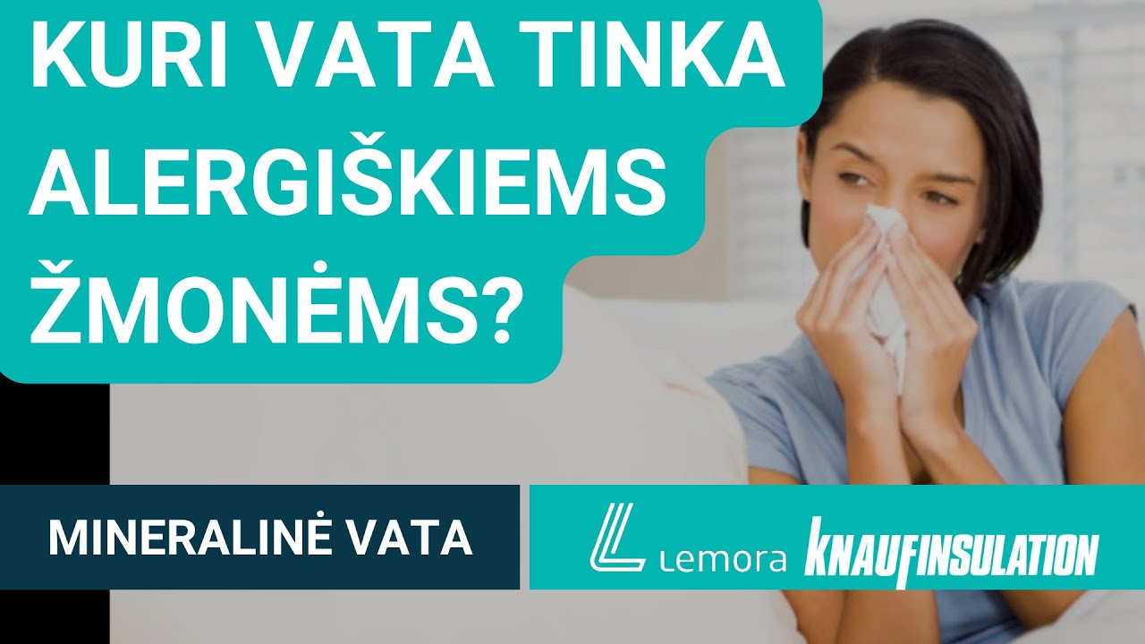 Vata tinkanti alergiškiems žmonėms!  TP115 Knauf Insulation
