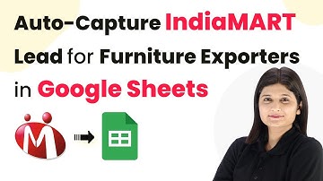 Auto-Capture IndiaMART Lead/Inquiries for Furniture Exporters in Google Sheets