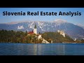 Slovenia Real Estate/Property Analysis