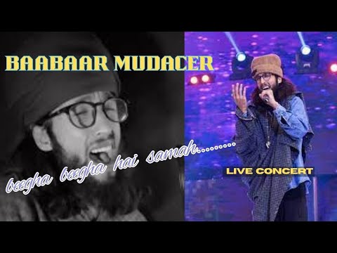 Beegha Beegha Hai Samah | Baabaar Mudacer | Live Concert | Koshur Rockstar