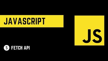 5. Javascript - Fetch API
