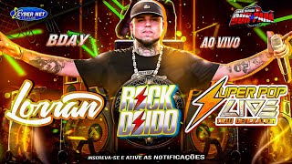 ROCK DOIDO 2024 - BDAY DJ LORRAN + SUPER POP NEW GENERATION - VILA DOS CABANOS 2024 - TOP NIGTH ❌❌❌❌