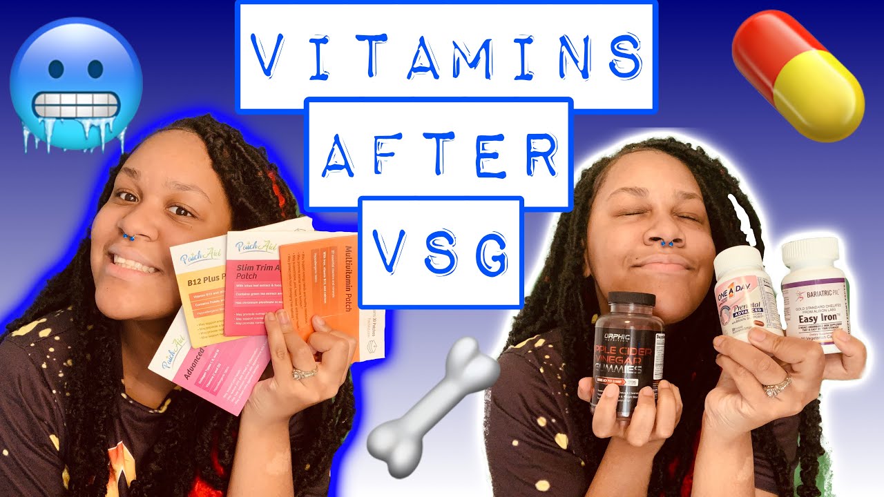 Taking Vitamins After Bariatric Surgery VSG What Vitamins Do I Take