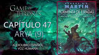 ⛈️TORMENTA DE ESPADAS ⚔ | CAPÍTULO 47 - ARYA (9) |CANCIÓN DE HIELO Y FUEGO 3(Audiolibro español) by Curioso Doblaje No views 29 minutes