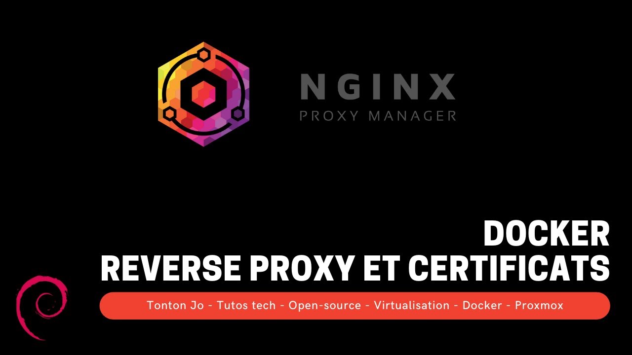 Nginx Proxy manager - Reverse Proxy - Certificats SSL let's encrypt ...
