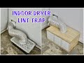 Indoor Dryer Lint Trap