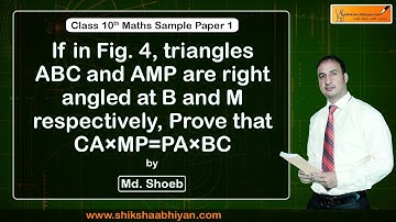 Q19 Triangles ABC & AMP are right angled at B & M respectively, prove that CA×MP=PA×BC