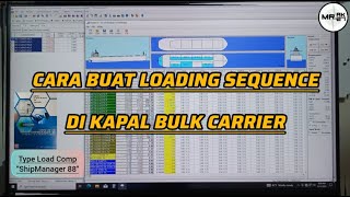 HOW TO CREATE A LOADING SEQUENCE // LOADING PLAN ON A BULK SHIP // TYPE LOAD COMP SHIPMANAGER-88