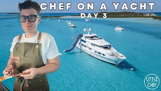 MY DAY AS A YACHT CHEF | DAY 3 🇧🇸