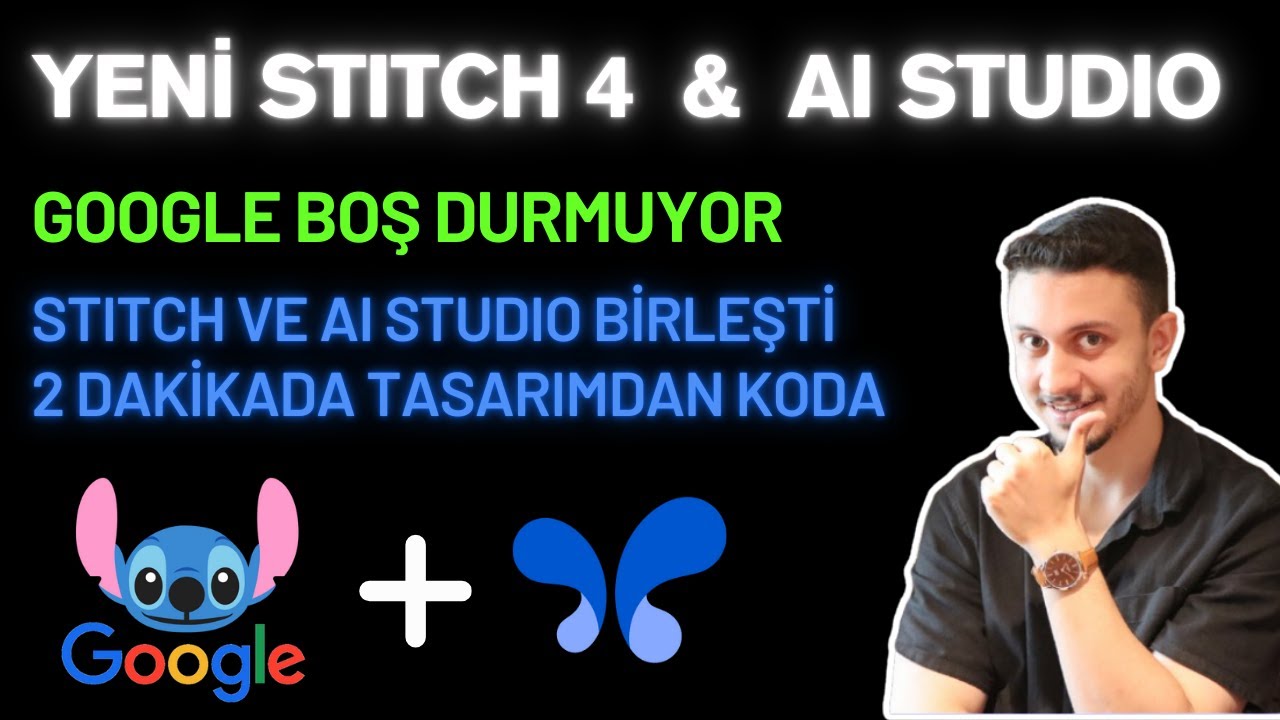 Google Stitch 4.0 GELDİ! Artık Google AI Studio ile Birleşti — 5 Dakikada Uygulaman Hazır!