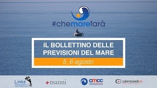 #Chemarefarà: il Bollettino delle Previsioni del Mare del 5 e 6 settembre screenshot 5