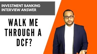 Walk me through a DCF? (NEW) | Interview Answer