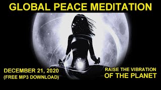 Global Meditation for Healing, Awakening & Ascension | December 21, 2020 | The Great Conjunction