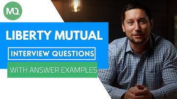 Liberty Mutual Interview Questions with Answer Examples