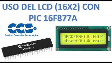 LCD 16X2 CON PIC 16F877A, CCS COMPILER || FUNCIONAMIENTO Y PROGRAMACION