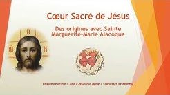 Cœur Sacré de Jésus : des origines avec Sainte Marguerite-Marie Alacoque